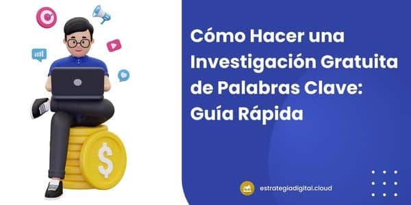 como hacer una investigacion gratuita de palabras clave guia rapida