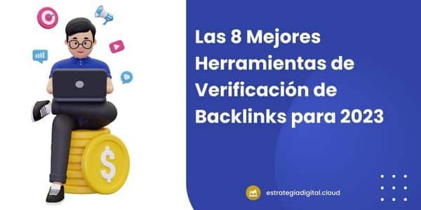 las 8 mejores herramientas de verificacion de backlinks para 2023 3