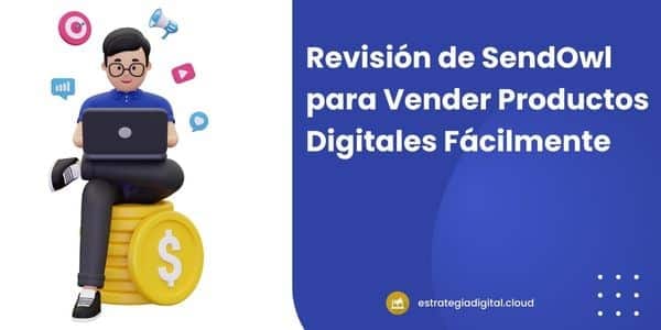 revision de sendowl para vender productos digitales facilmente